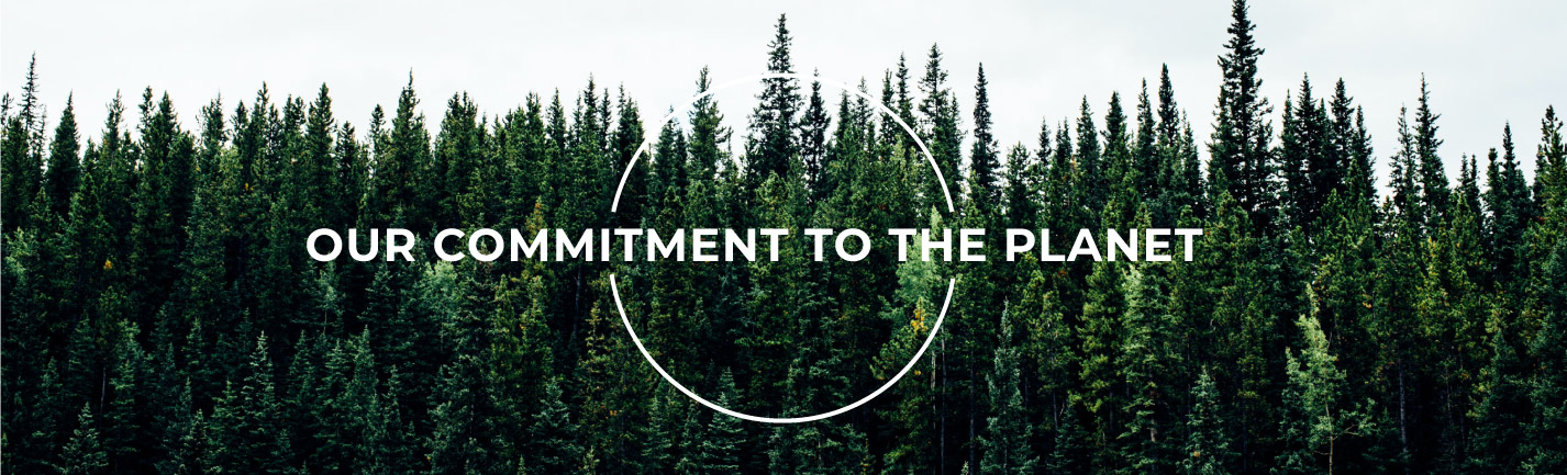 Our commitment to the planet