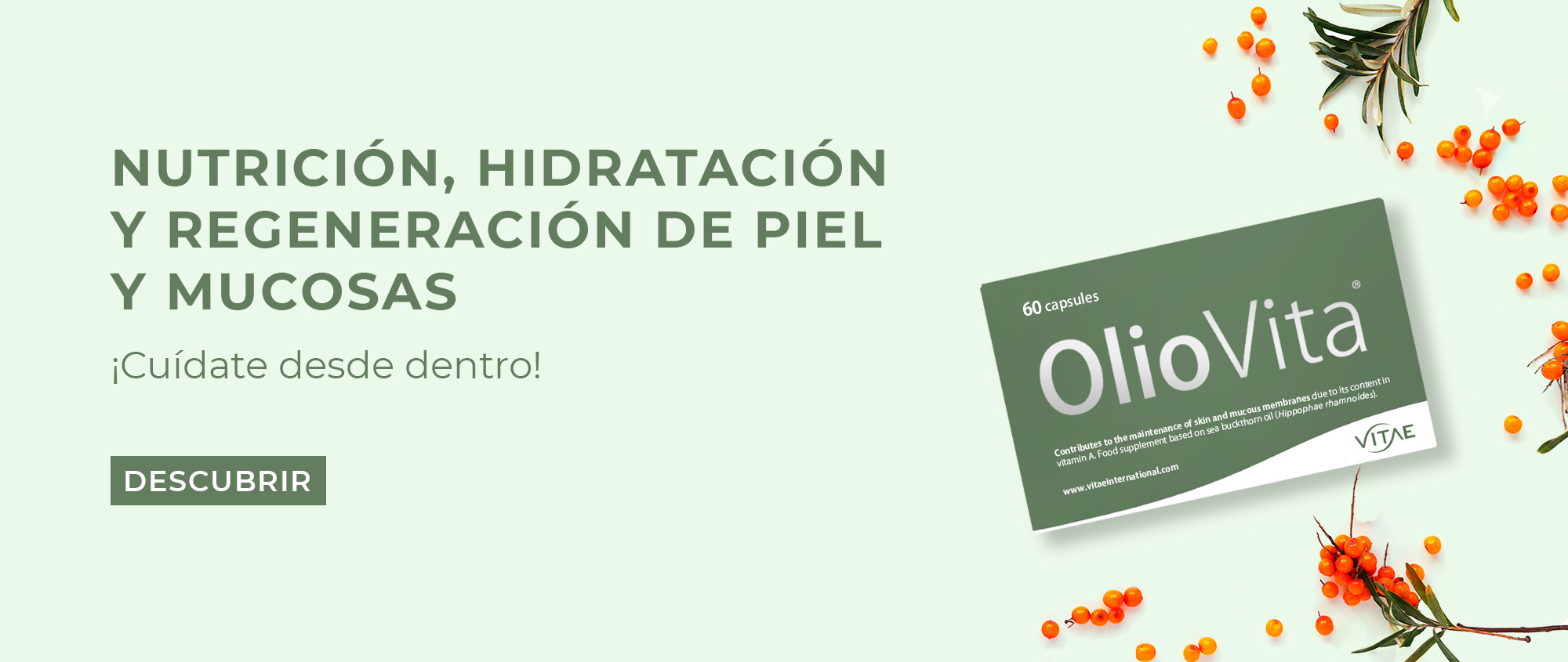 Nutrición, hidratación y regeneración de piel y mucosas